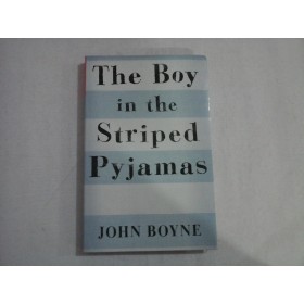 THE BOY IN THE STRIPED PYJAMAS - JOHN BOYNE